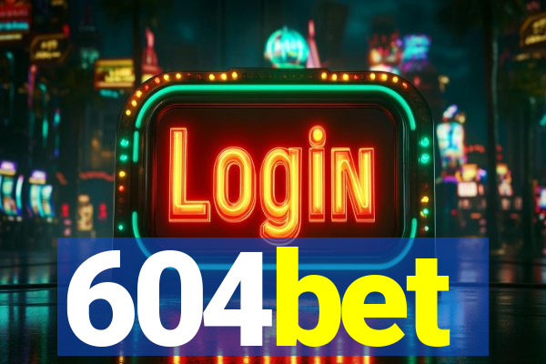 604bet