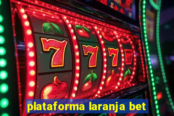 plataforma laranja bet