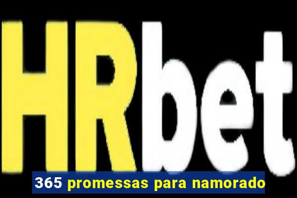 365 promessas para namorado