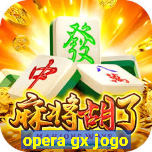 opera gx jogo