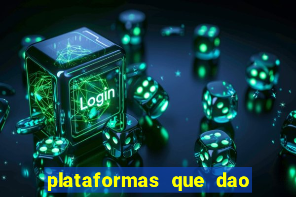 plataformas que dao dinheiro para jogar