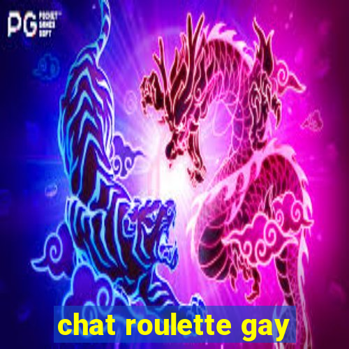 chat roulette gay