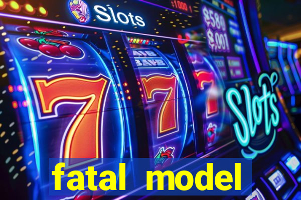 fatal model cruzeiro sp