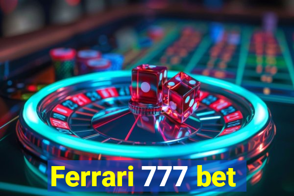 Ferrari 777 bet