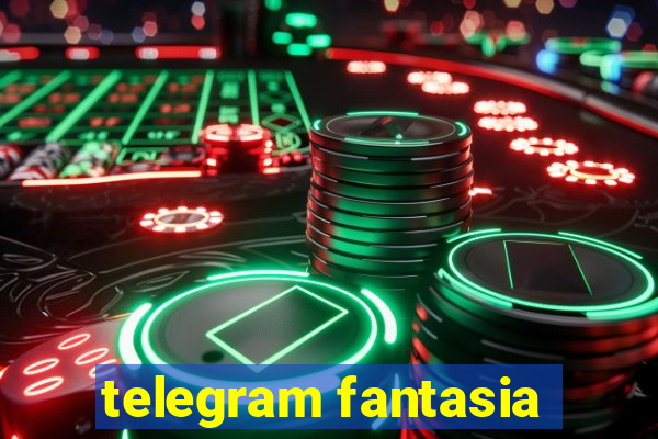 telegram fantasia