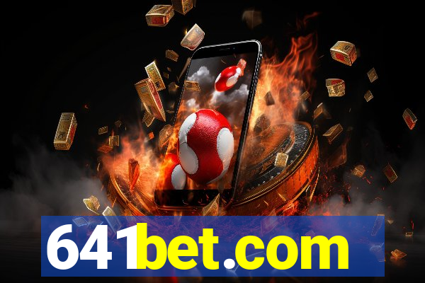 641bet.com