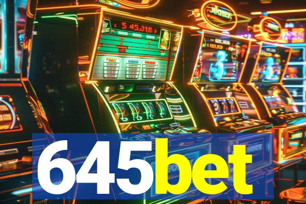 645bet