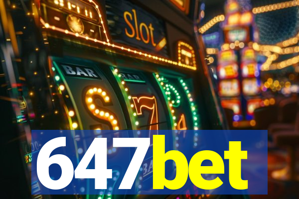 647bet