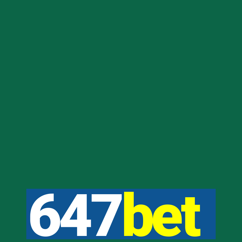 647bet