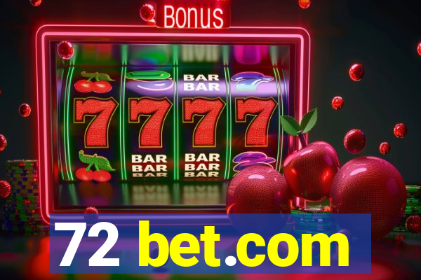 72 bet.com