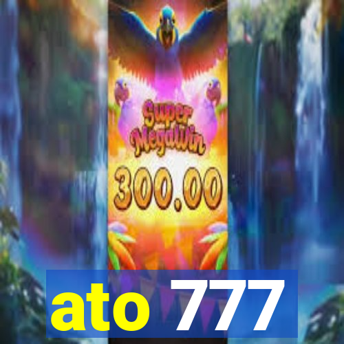 ato 777