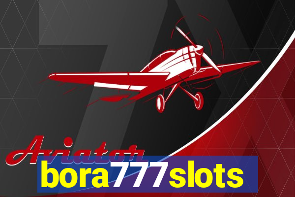 bora777slots