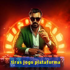 tiras jogo plataforma