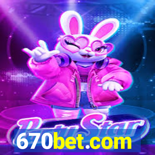 670bet.com