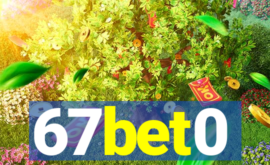 67bet0