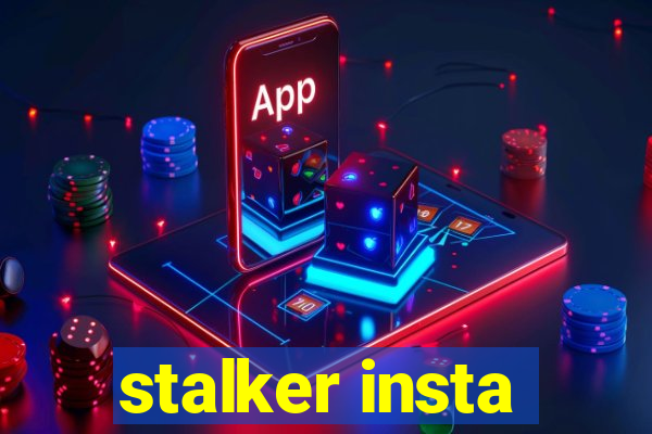 stalker insta