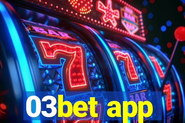 03bet app