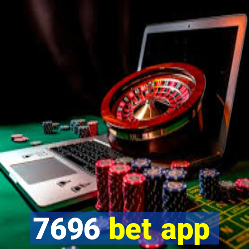 7696 bet app