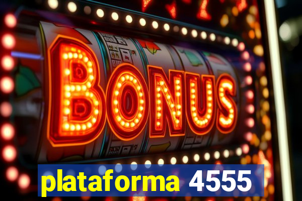 plataforma 4555