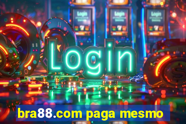 bra88.com paga mesmo