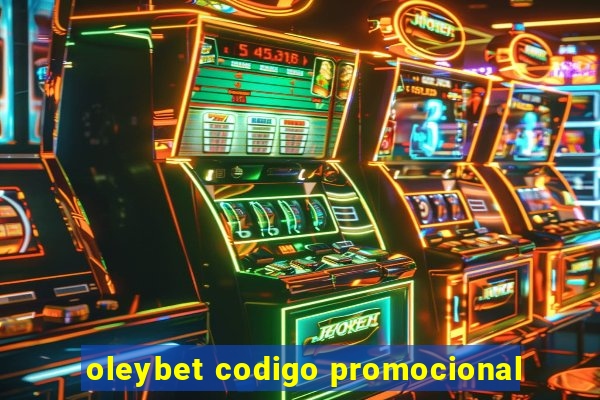 oleybet codigo promocional