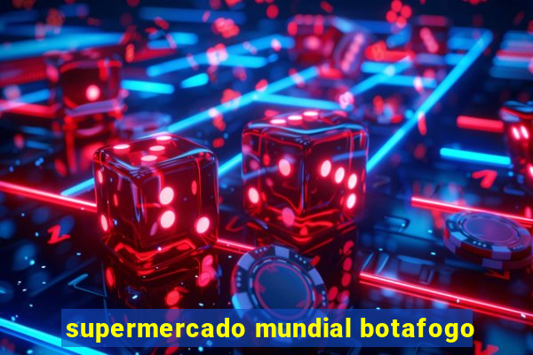 supermercado mundial botafogo