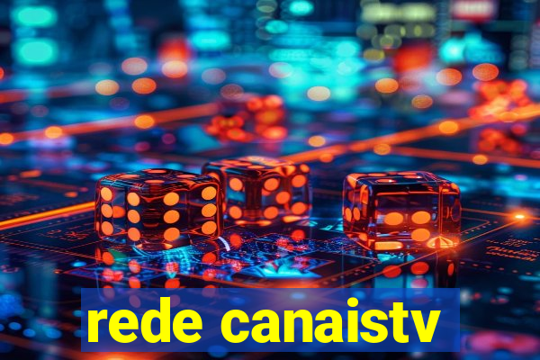 rede canaistv