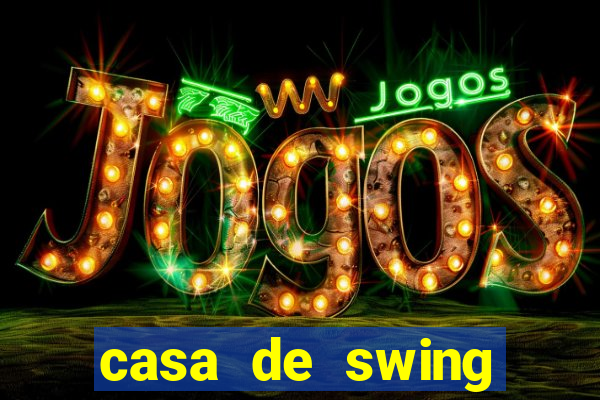 casa de swing porto seguro