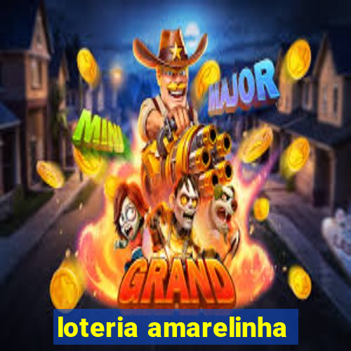 loteria amarelinha