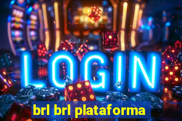 brl brl plataforma