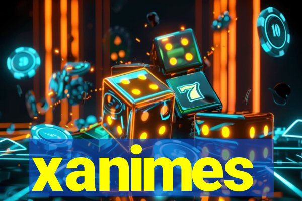 xanimes