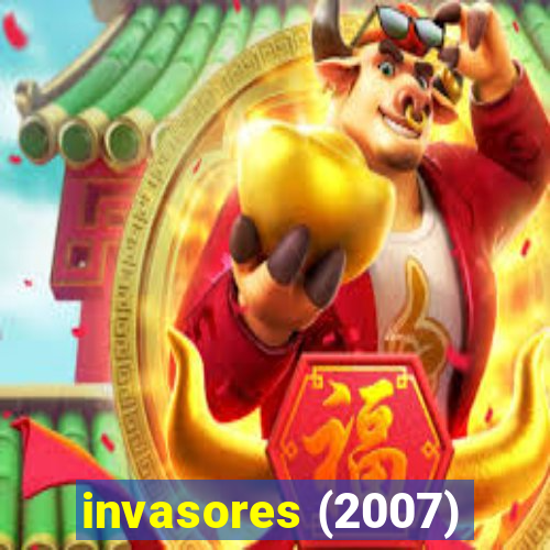 invasores (2007)