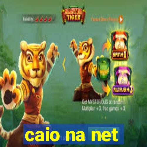 caio na net