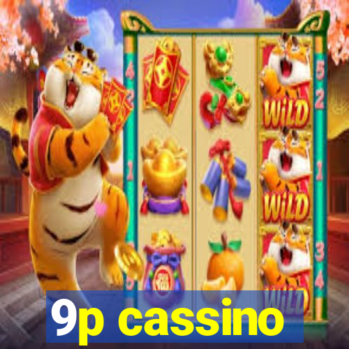 9p cassino