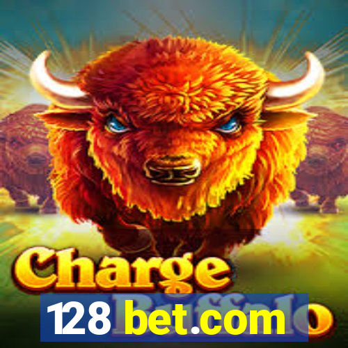 128 bet.com