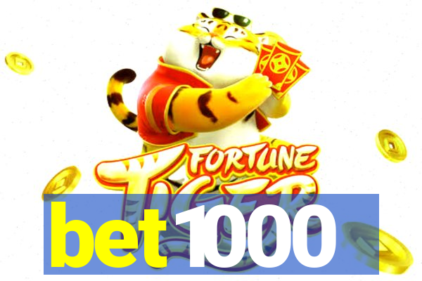 bet1000