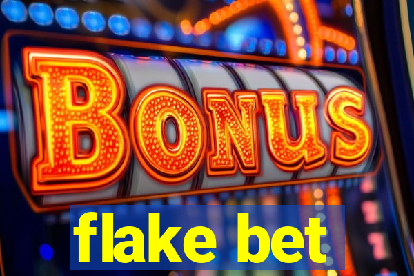 flake bet