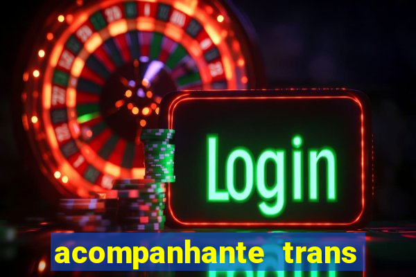 acompanhante trans baixada fluminense