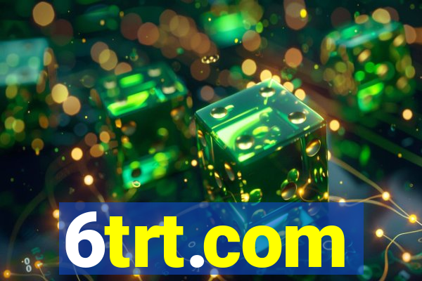 6trt.com