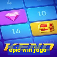 epic win jogo