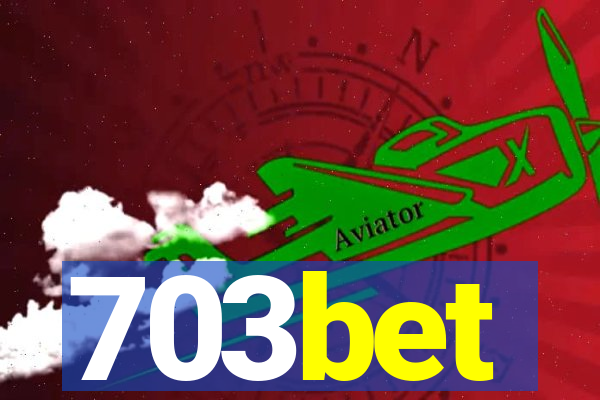 703bet