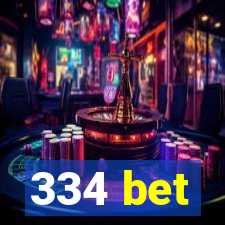 334 bet