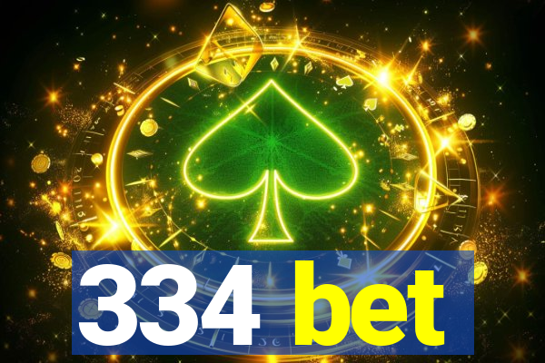 334 bet