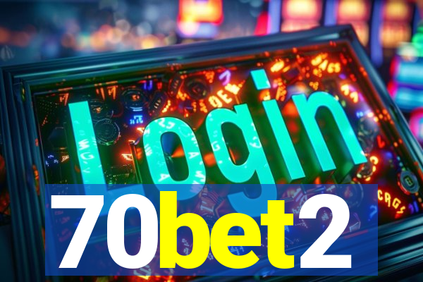 70bet2