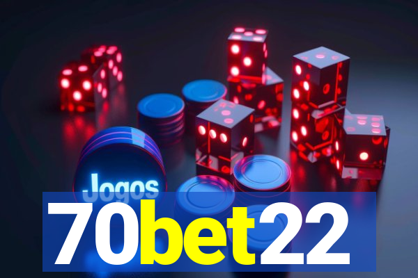 70bet22