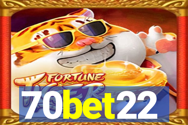 70bet22