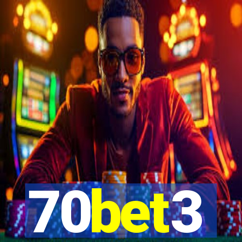 70bet3