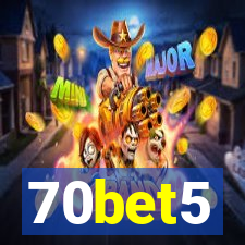 70bet5