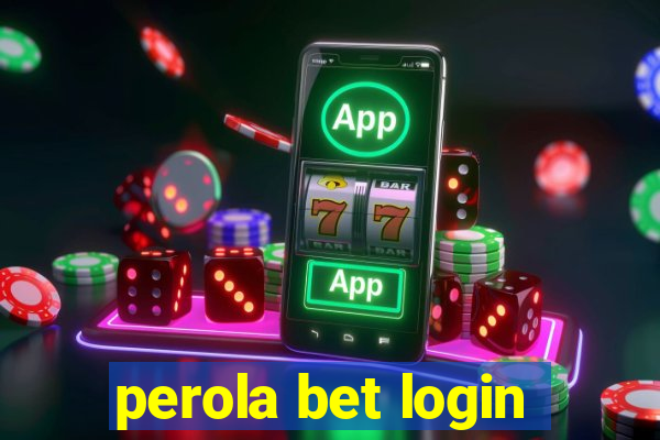 perola bet login