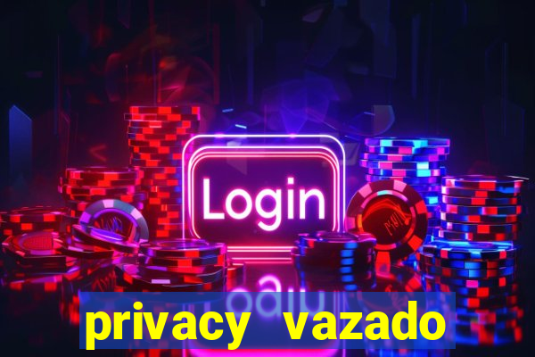 privacy vazado belle belinha